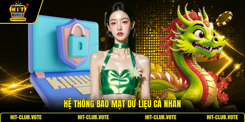 Hệ thống bảo mật dữ liệu cá nhân